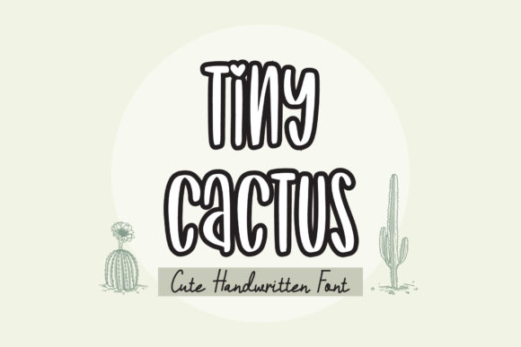 Tiny Cactus Font: A Handwritten Touch
